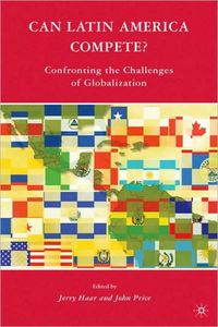 Can Latin America Compete? by Jerry Haar