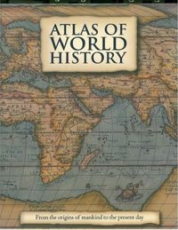 Atlas of World History by Kate Santon