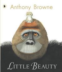Little Beauty by Anthony Browne