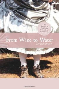 From Wine To Water by Carolyn Brown