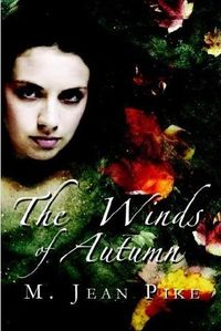 The Winds of Autumn by M. Jean Pike