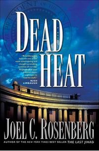Dead Heat by Joel C. Rosenberg