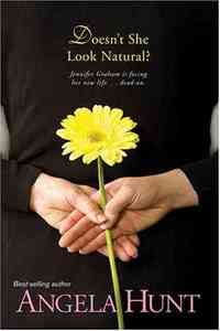 Doesn't She Look Natural by Angela Elwell Hunt