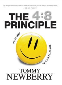 The 4:8 Principle by Tommy Newberry