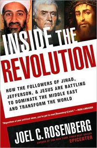 Inside the Revolution by Joel C. Rosenberg