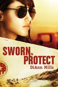 Excerpt of Sworn To Protect by DiAnn Mills