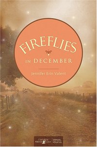 Fireflies In December by Jennifer Erin Valent