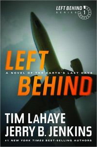 Left Behind: A Novel of the Earth's Last Days by Jerry B. Jenkins