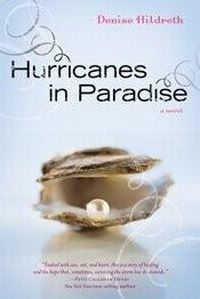 Hurricanes in Paradise by Denise Hildreth