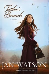 Tattler's Branch by Jan Watson