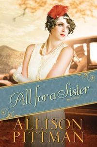 All For A Sister by Allison Pittman