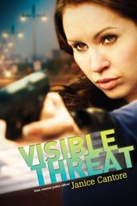 Visible Threat by Janice Cantore