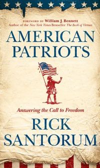 American Patriots by Rick Santorum