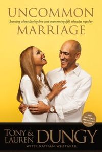 Uncommon Marriage by Tony Dungy