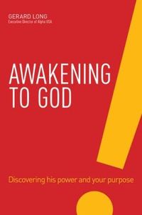 Awakening to God by Gerard Long