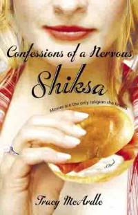 Confessions of a Nervous Shiksa by Tracy McArdle