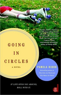 Going In Circles by Pamela Ribon
