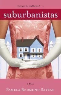 Suburbanistas by Pamela Redmond Satran
