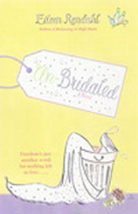 Un-Bridaled by Eileen Rendahl