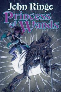 Princess of Wands by John Ringo