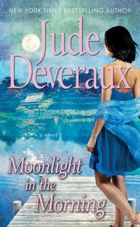 Moonlight In The Morning by Jude Deveraux