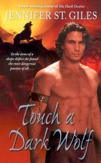Touch A Dark Wolf by Jennifer St. Giles