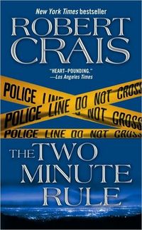 The Two-Minute Rule by Robert Crais