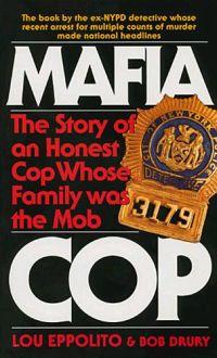 Mafia Cop by Lou Eppolito
