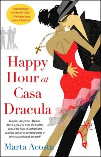 Excerpt of Happy Hour at Casa Dracula by Marta Acosta