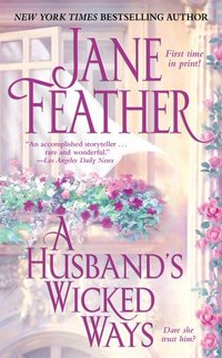 A Husband's Wicked Ways by Jane Feather