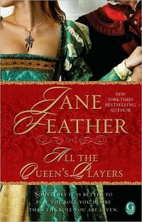 All The Queen's Players by Jane Feather