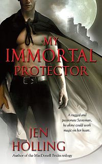 My Immortal Protector by Jen Holling