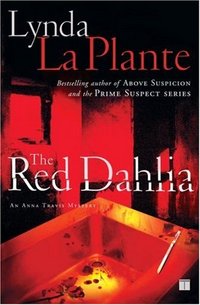 The Red Dahlia by Lynda La Plante