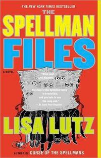 The Spellman Files by Lisa Lutz