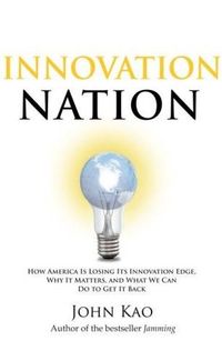 Innovation Nation by John Kao