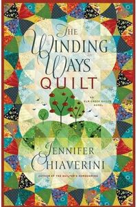 The Winding Ways Quilt by Jennifer Chiaverini