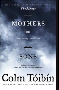Mothers and Sons by Colm Toibin