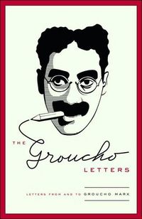 The Groucho Letters by Groucho Marx