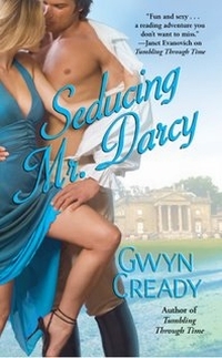Seducing Mr. Darcy by Gwyn Cready