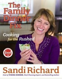 The Family Dinner Fix by Sandi Richard