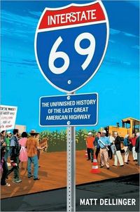 Interstate 69 by Matt Dellinger