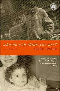 Excerpt of Who Do You Think You Are? by Alyse Myers