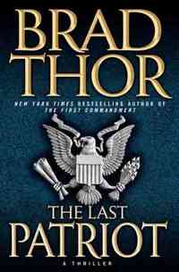 The Last Patriot by Brad Thor