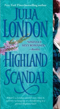 Excerpt of Highland Scandal by Julia London