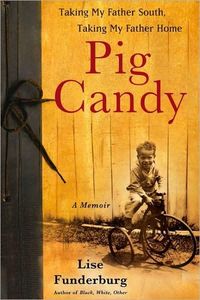 Pig Candy by Lise Funderburg
