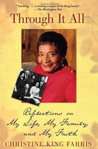 Through It All by Christine King Farris