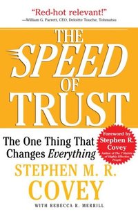 The Speed Of Trust by Stephen M.R. Covey