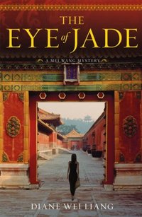 The Eye of Jade by Diane Wei Liang