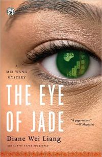 The Eye Of Jade by Diane Wei Liang