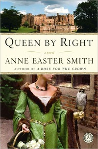 Queen By Right by Anne Easter Smith